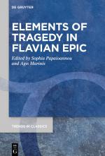 <strong><em>Elements of Tragedy in Flavian Epic</em></strong> (Trends in Classics - Supplementary Volumes 103).