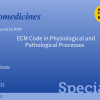 Special Issue &quot;ECM Code in Physiological and Pathological Processes&quot;
